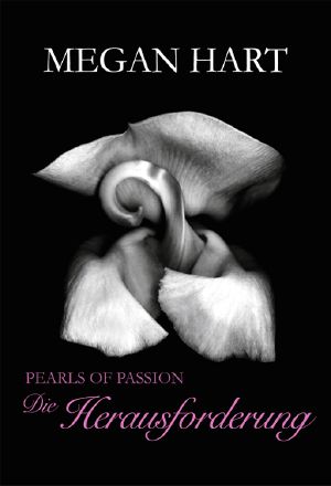 [The Chronicles of Narnia (Publication Order) 01] • Hart, M · Pearls of Passion · Die Herausforderung